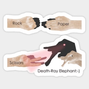 Rock Paper Scissors..Death Ray Elephant! Sticker